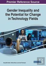 Gender Inequality And The Potential For Change In Technology Fields