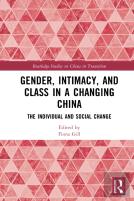 Gender, Intimacy, And Class In A Changing China