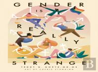 Gender Is Really Strange