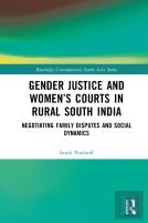 Gender Justice And Womenâ€™S Courts In Rural South India