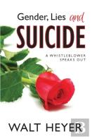 Gender, Lies And Suicide