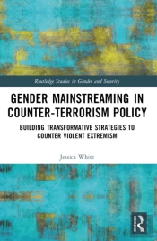 Gender Mainstreaming In Counter-Terrorism Policy