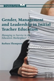 Gender, Management And Leadership In Initial Teacher Education