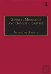 Gender, Migration And Domestic Service