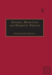 Gender, Migration And Domestic Service