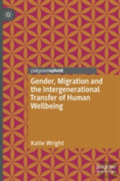 Gender, Migration And The Intergenerational Transfer Of Human Wellbeing