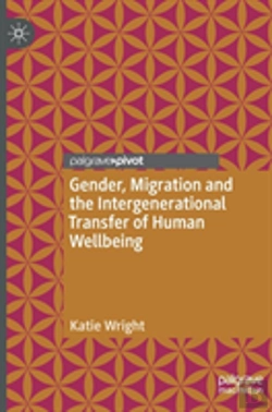 Bertrand.pt - Gender, Migration And The Intergenerational Transfer Of Human Wellbeing
