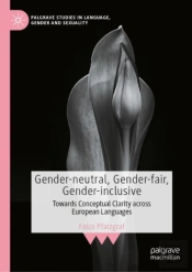 Gender-Neutral, Gender-Fair, Gender-Inclusive