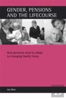 Gender, Pensions And The Lifecourse