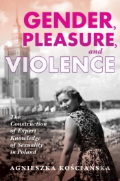 Gender, Pleasure, And Violence