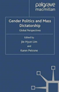 Gender Politics And Mass Dictatorship