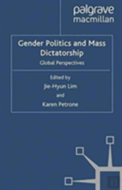 Bertrand.pt - Gender Politics And Mass Dictatorship