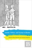 Gender, Politics And Society In Ukraine