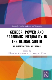 Gender, Power, And Economic Inequality In The Global South