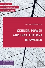 Gender, Power And Institutions In Sweden