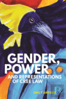 Gender, Power, And Representations Of Cree Law