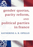 Gender Quotas, Parity Reform, And Political Parties In France