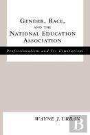 Gender, Race And The National Education Association