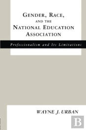 Gender, Race And The National Education Association