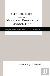 Gender, Race And The National Education Association