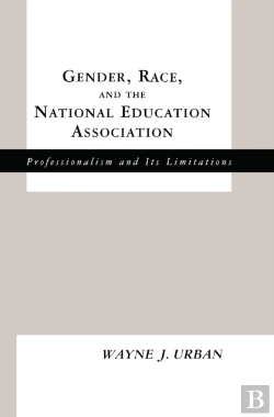 Bertrand.pt - Gender, Race And The National Education Association