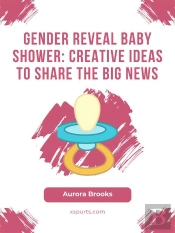Gender Reveal Baby Shower- Creative Ideas To Share The Big News
