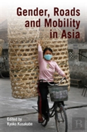 Gender, Roads, And Mobility In Asia