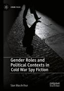 Gender Roles And Political Contexts In Cold War Spy Fiction