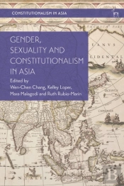 Gender, Sexuality And Constitutionalism In Asia