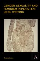 Gender, Sexuality And Feminism In Pakistani Urdu Writing