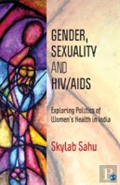 Gender, Sexuality And Hiv/Aids