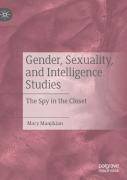 Gender, Sexuality, And Intelligence Studies