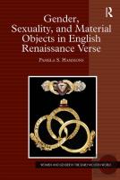 Gender, Sexuality, And Material Objects In English Renaissance Verse