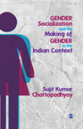 Gender Socialization And The Making Of Gender In The Indian Context