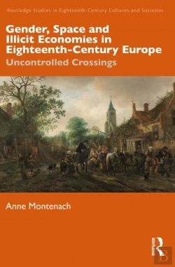Bertrand.pt - Gender, Space And Illicit Economies In Eighteenth-Century Europe