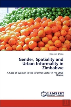 Bertrand.pt - Gender, Spatiality And Urban Informality In Zimbabwe