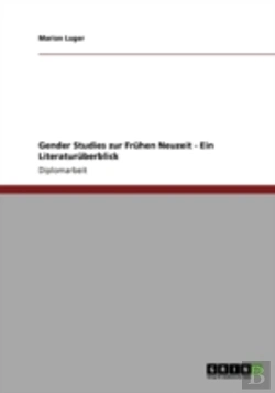 Bertrand.pt - Gender Studies Zur Fruhen Neuzeit -  Ein Literaturuberblick