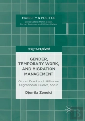Gender, Temporary Work, And Migration Management