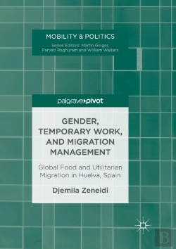 Bertrand.pt - Gender, Temporary Work, And Migration Management