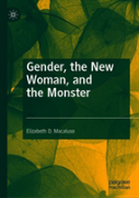 Gender, The New Woman, And The Monster