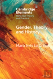 Gender, Theory, And History