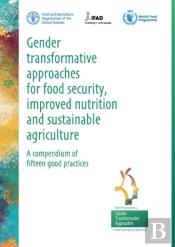 Gender Transformative Approaches For Food Security, Improved Nutrition And Sustainable Agriculture
