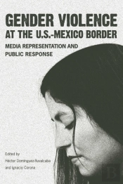 Gender Violence At The U.S.--Mexico Border