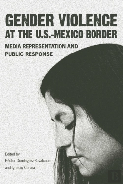 Bertrand.pt - Gender Violence At The U.S.--Mexico Border