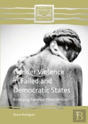 Gender Violence In Failed And Democratic States