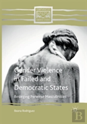 Gender Violence In Failed And Democratic States