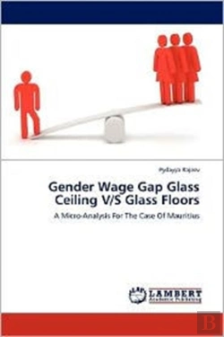 Bertrand.pt - Gender Wage Gap Glass Ceiling V/S Glass Floors