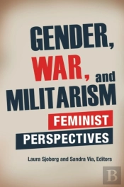 Gender, War, And Militarism