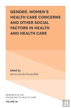 Bertrand.pt - Gender, Women'S Health Care Concerns And Other Social Factors In Health And Health Care