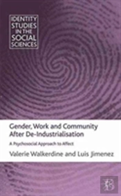 Gender, Work And Community After De-Industrialisation